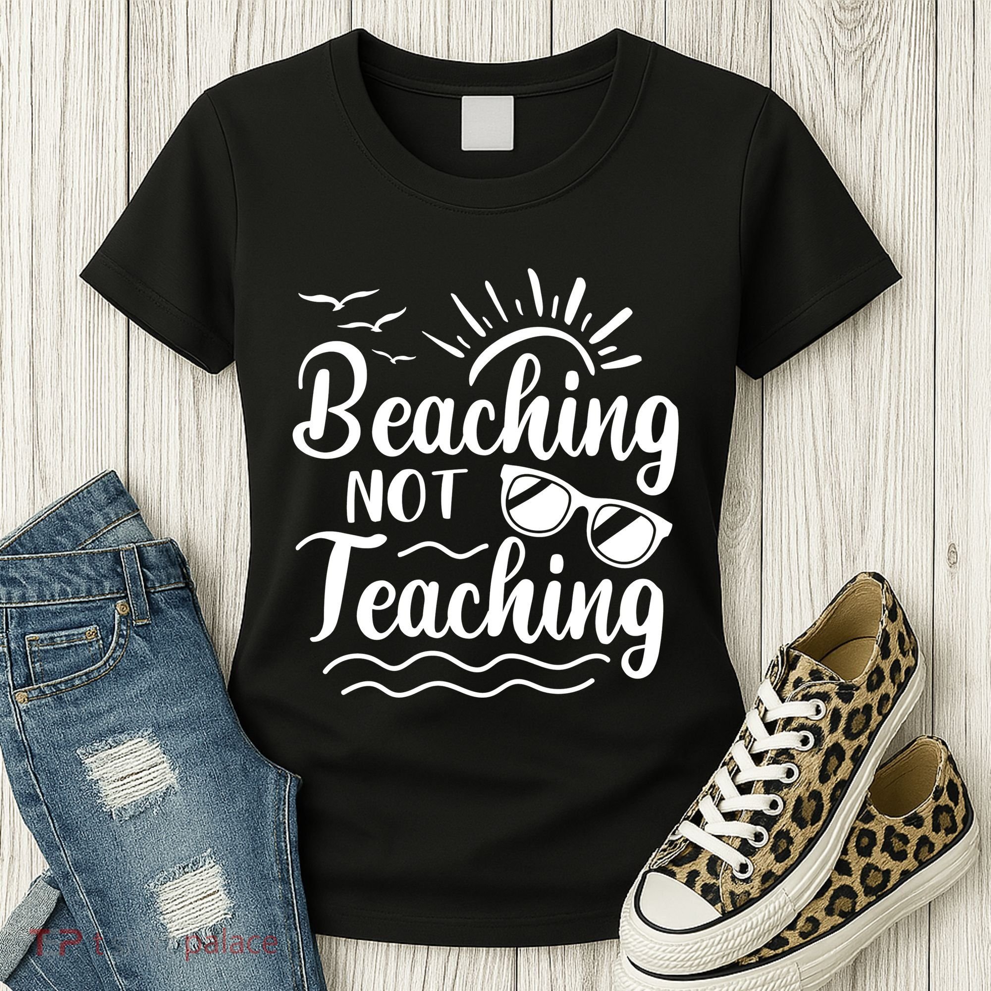 Beaching Not Teaching Summer Break Teacher Women's T-Shirt