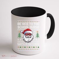 Be Nice To The School Nurse Santa Is Watching Cute Christmas Great Gift Coffee Mug thumb 1