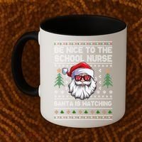 Be Nice To The School Nurse Santa Is Watching Cute Christmas Great Gift Coffee Mug thumb 2