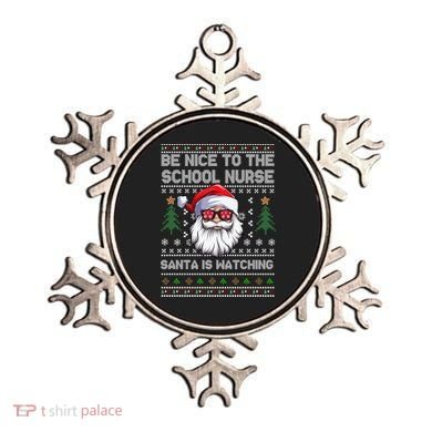 Be Nice To The School Nurse Santa Is Watching Cute Christmas Great Gift Ornament