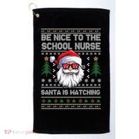 Be Nice To The School Nurse Santa Is Watching Cute Christmas Great Gift Golf Towel thumb 0