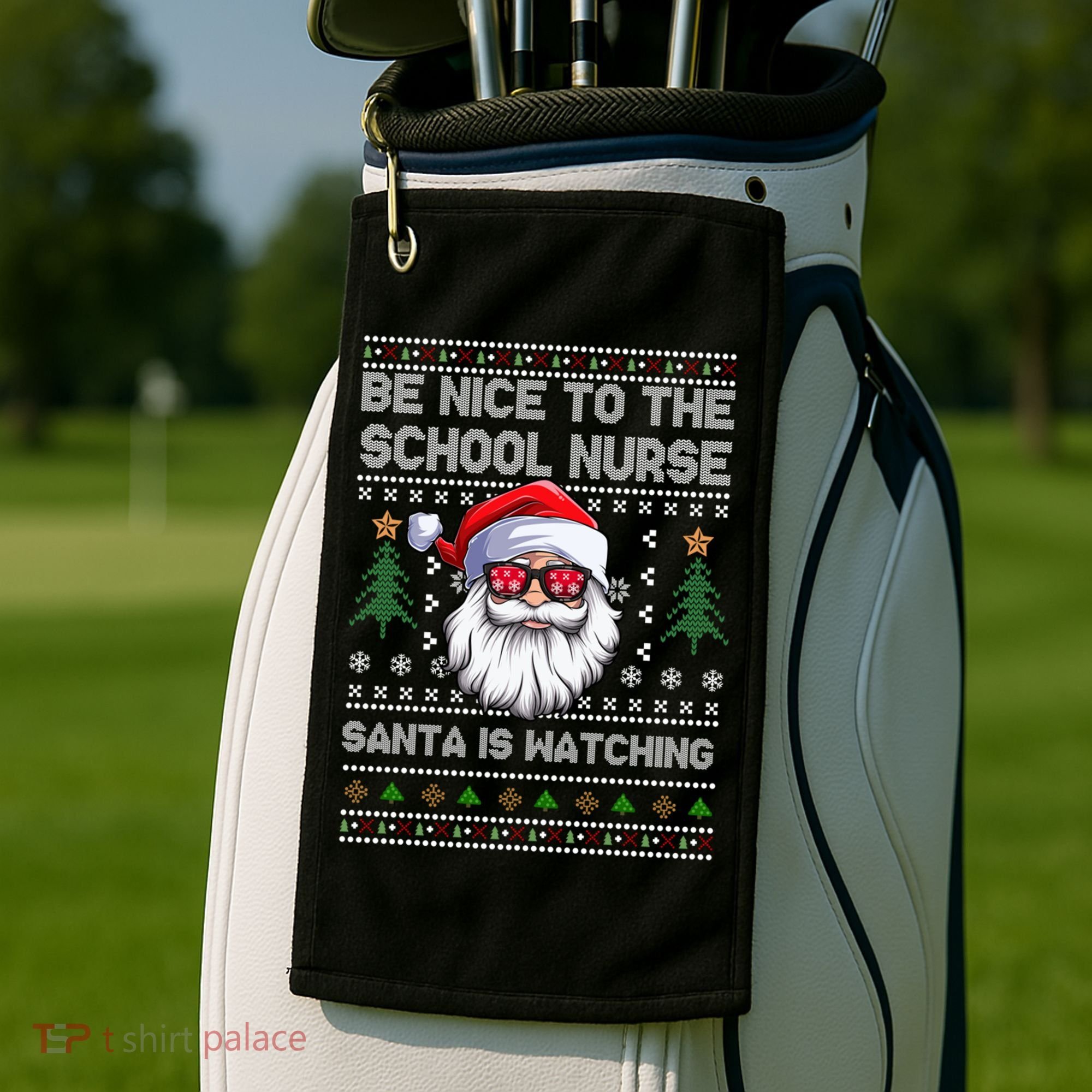 Be Nice To The School Nurse Santa Is Watching Cute Christmas Great Gift Golf Towel
