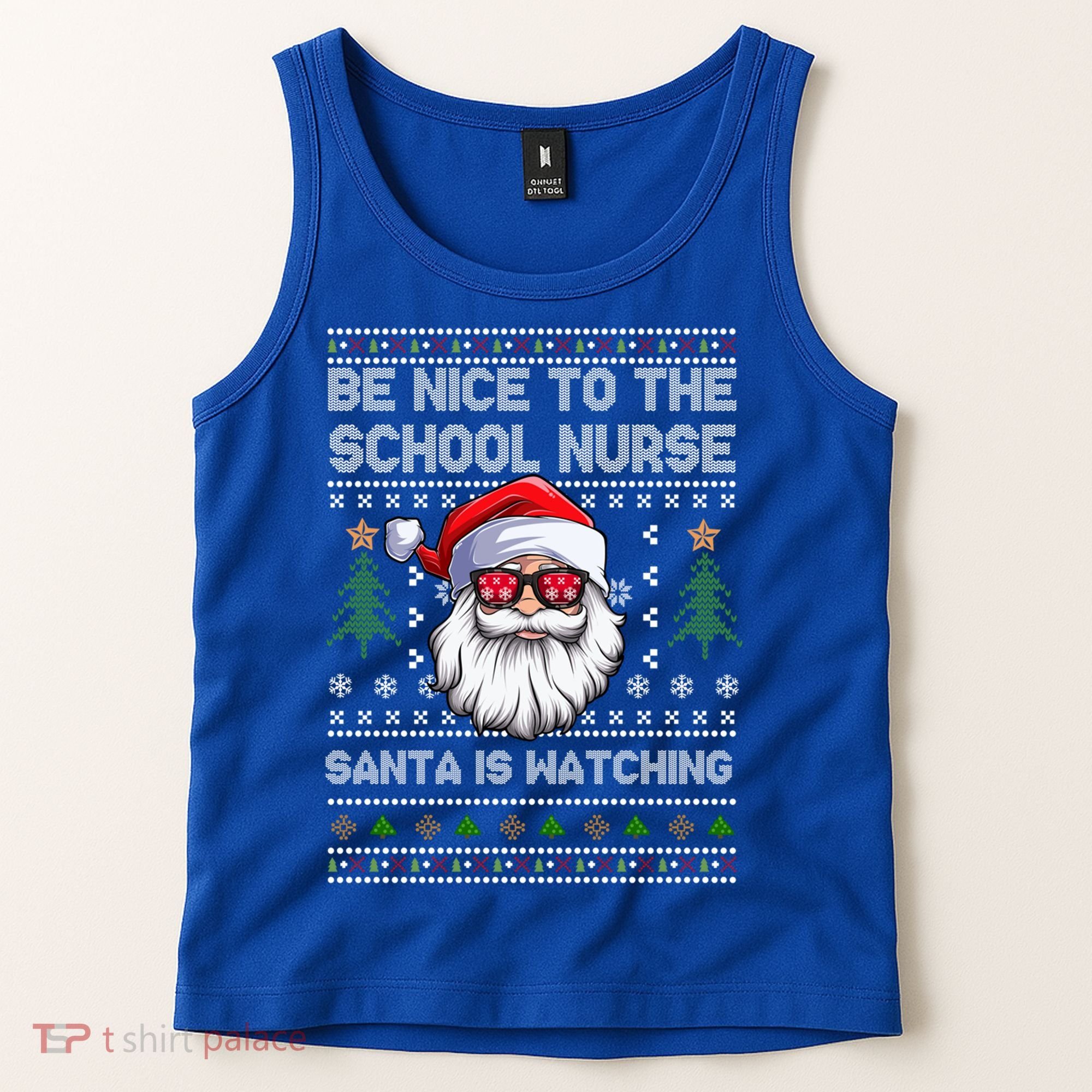 Be Nice To The School Nurse Santa Is Watching Cute Christmas Great Gift Tank Top