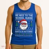 Be Nice To The School Nurse Santa Is Watching Cute Christmas Great Gift Tank Top thumb 3