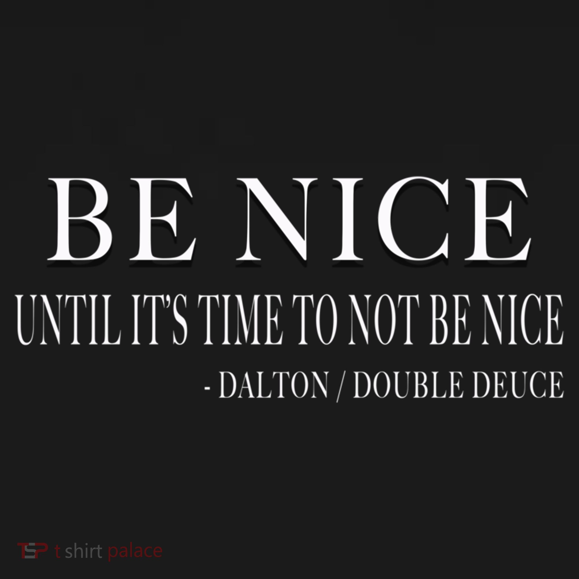 Be Nice Until Roadhouse Dalton Movie Action Cool Gift Women's Hoodie