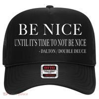 Be Nice Until Roadhouse Dalton Movie Action Cool Gift Hat thumb 0