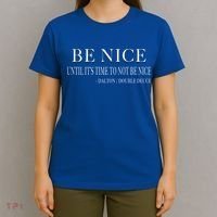 Be Nice Until Roadhouse Dalton Movie Action Cool Gift T-Shirt thumb 4