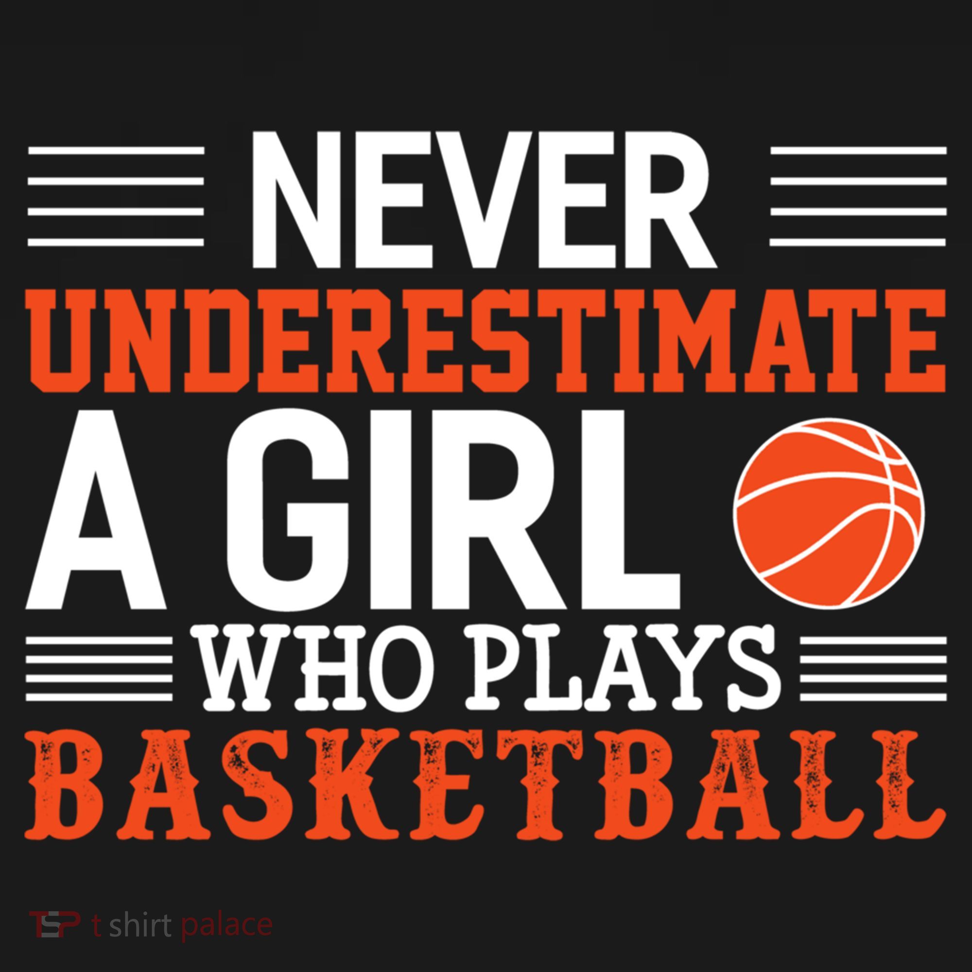 Basketball Never Underestimate A Girl Who Plays Basketball Great Gift Women's Hoodie