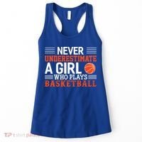 Basketball Never Underestimate A Girl Who Plays Basketball Great Gift Women's Tank Top thumb 0