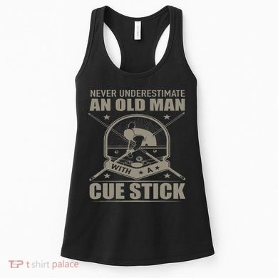 Billiard Never Underestimate An Old Man With A Cue Stick Women's Tank Top