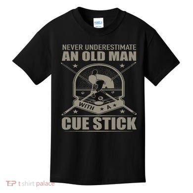 Billiard Never Underestimate An Old Man With A Cue Stick Kids T-Shirt