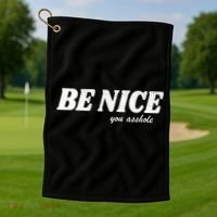 Be Nice You Asshole Funny Gift Golf Towel thumb 1