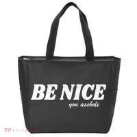 Be Nice You Asshole Funny Gift Tote Bag thumb 0