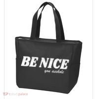 Be Nice You Asshole Funny Gift Tote Bag thumb 3