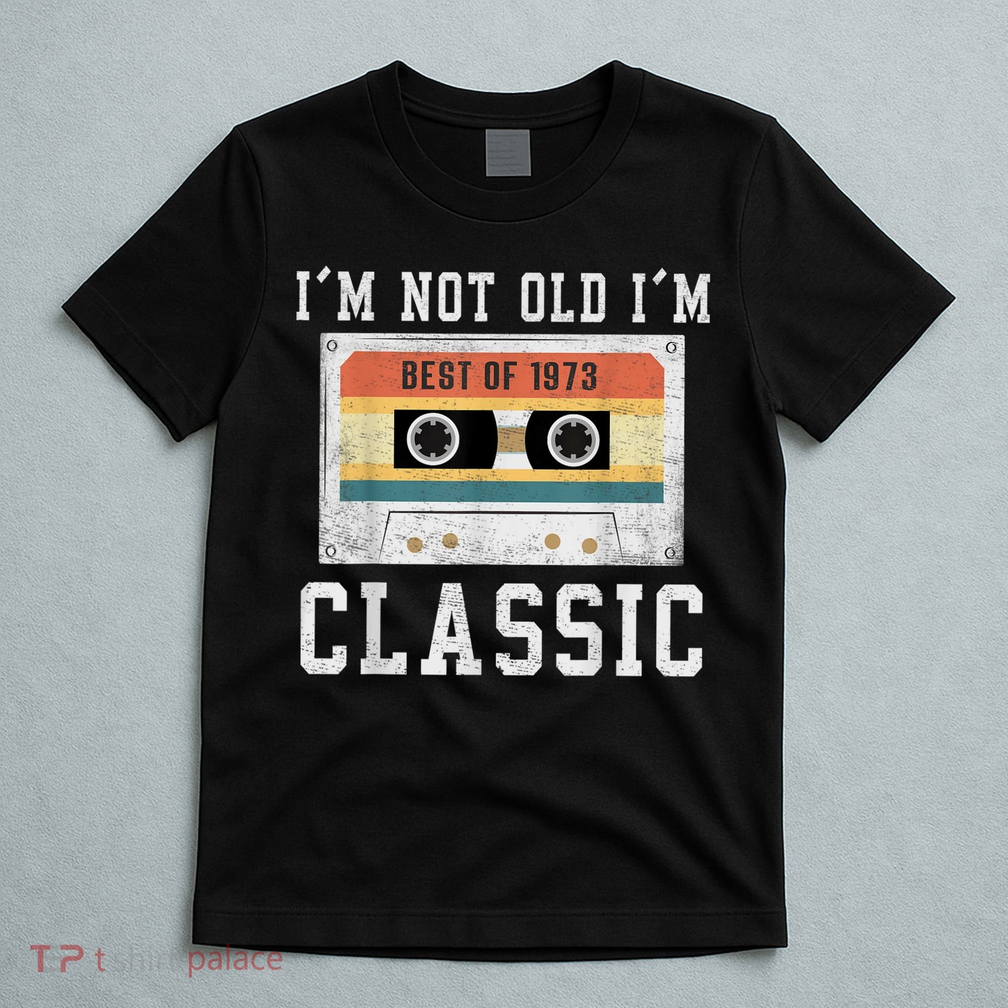 Best of 1973 50 Year Old Gifts M.e.n.s BDay 50th Birthday 1973 T-Shirt
