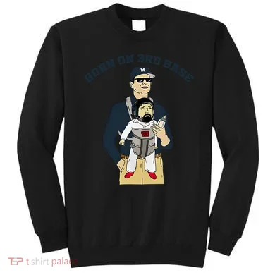 Born On 3rd Base Sweatshirt