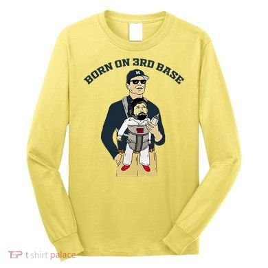Born On 3rd Base Long Sleeve Shirt