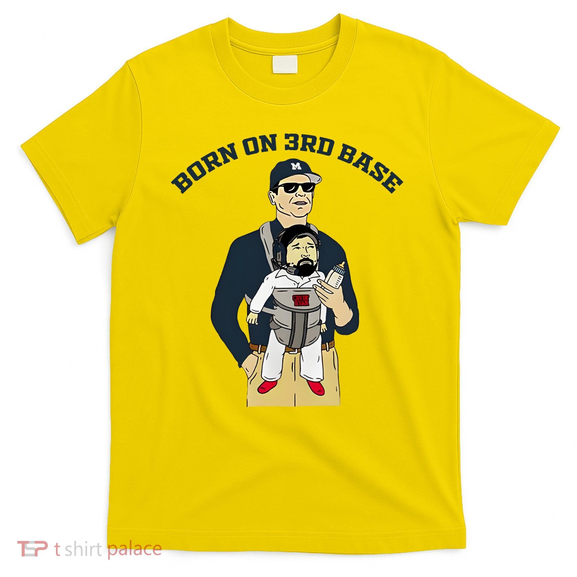 Born On 3rd Base T-Shirt