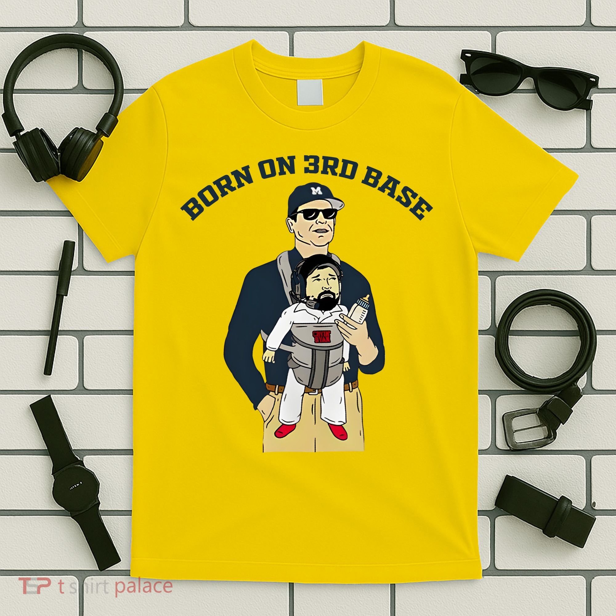 Born On 3rd Base T-Shirt