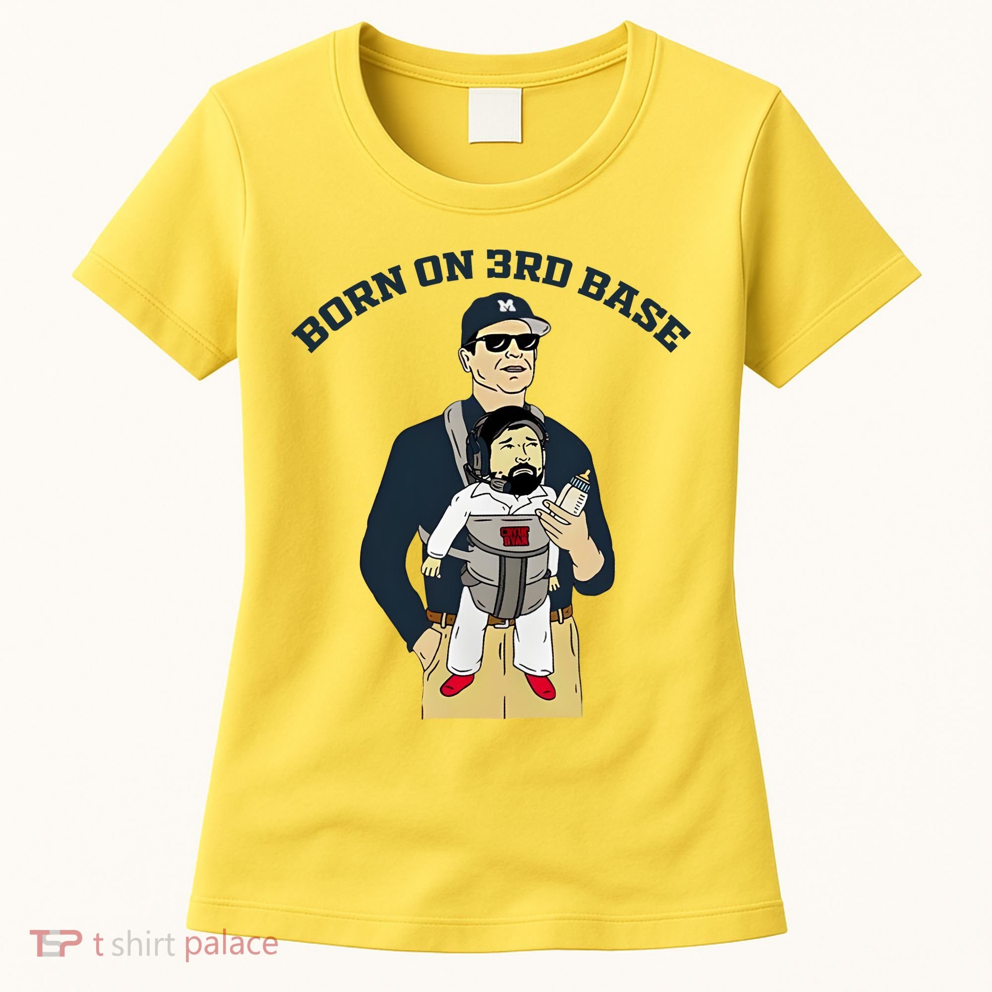 Born On 3rd Base Women's T-Shirt