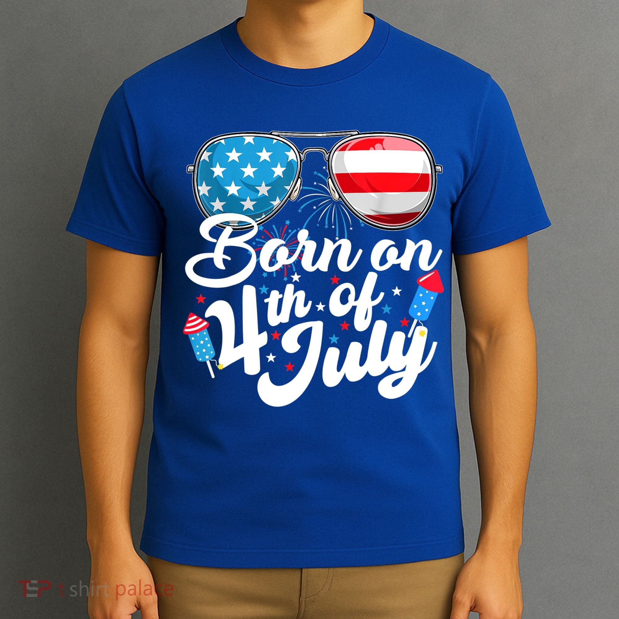 Born On 4th Of July Birthday Sunglasses Fireworks Patriotic T-Shirt