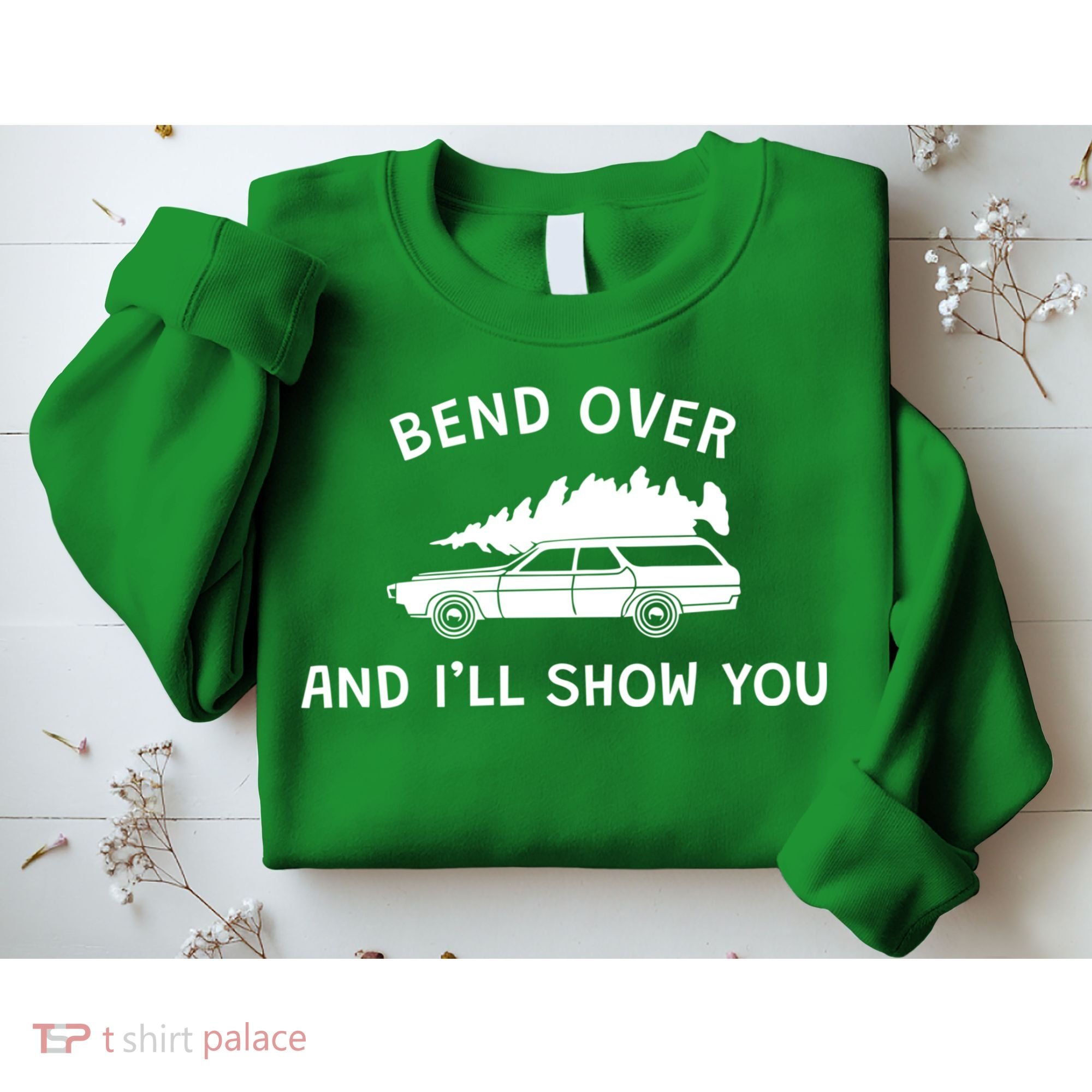 Bend Over And ILl Show You Christmas Couple Matching Family Sweatshirt
