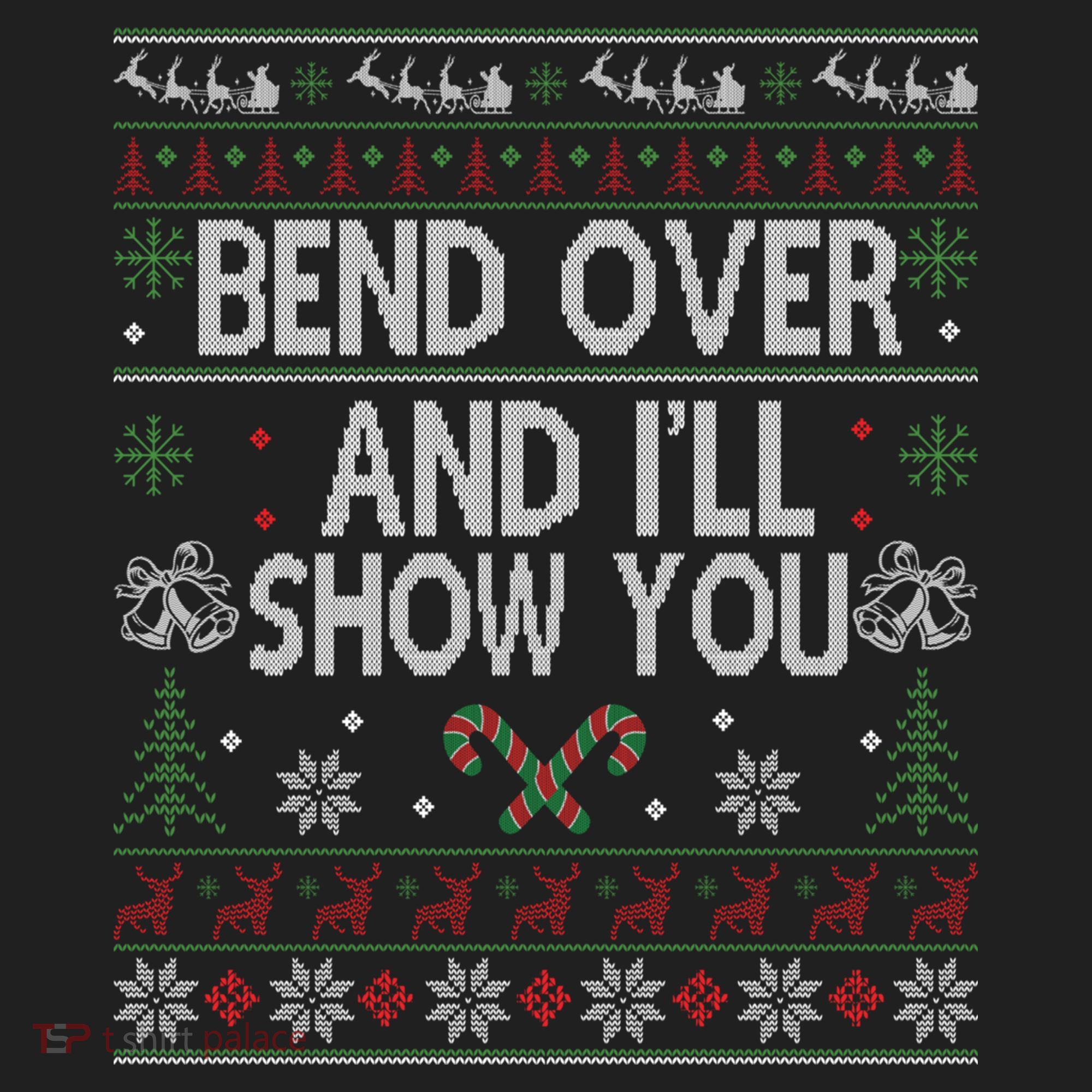 Bend Over And I'll Show You Ugly Christmas Gift Women's Sweatshirt