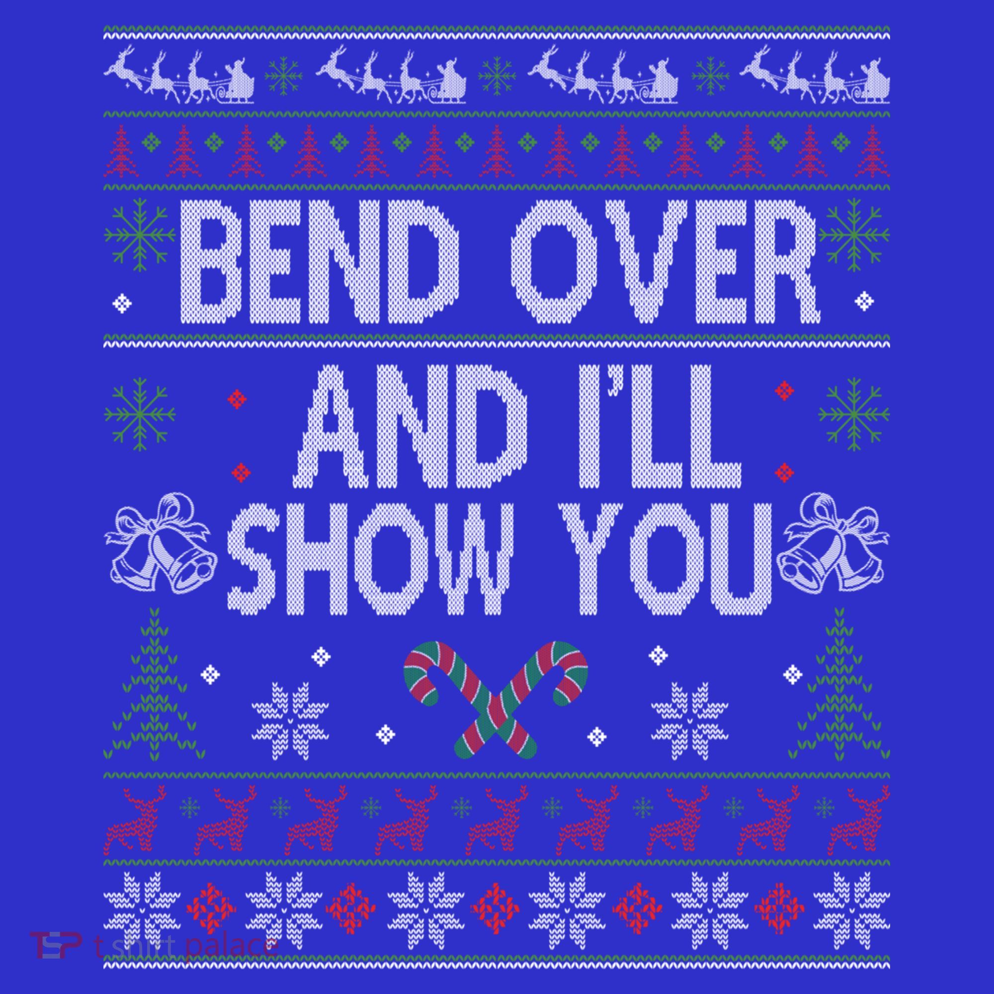 Bend Over And I'll Show You Ugly Christmas Gift Women's Tank Top