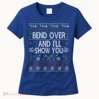 Bend Over And I'll Show You Ugly Christmas Gift Women's T-Shirt thumb 0