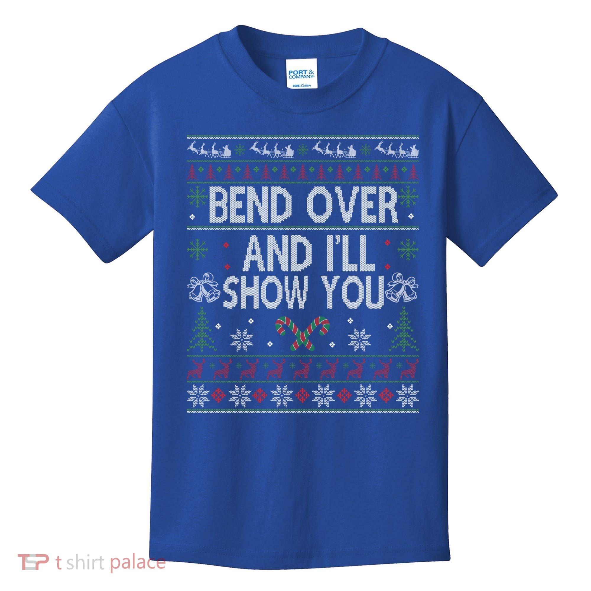 Bend Over And I'll Show You Ugly Christmas Gift Kids T-Shirt