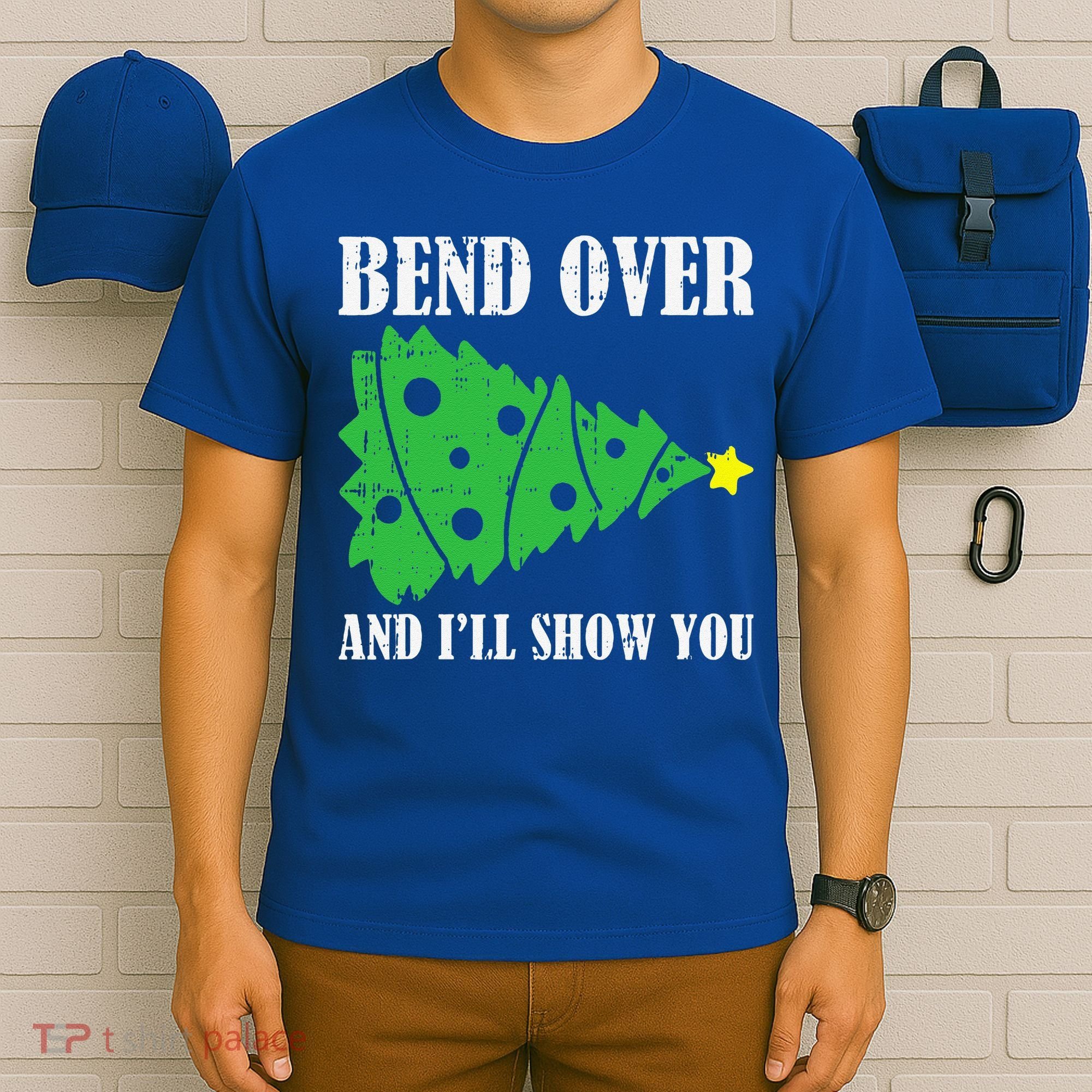 Bend Over And Ill Show You Christmas Pajama Funny Xmas Humor T-Shirt
