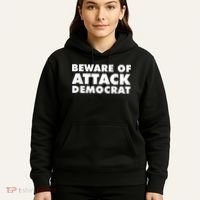 Beware Of Attack Democrat Hoodie thumb 5
