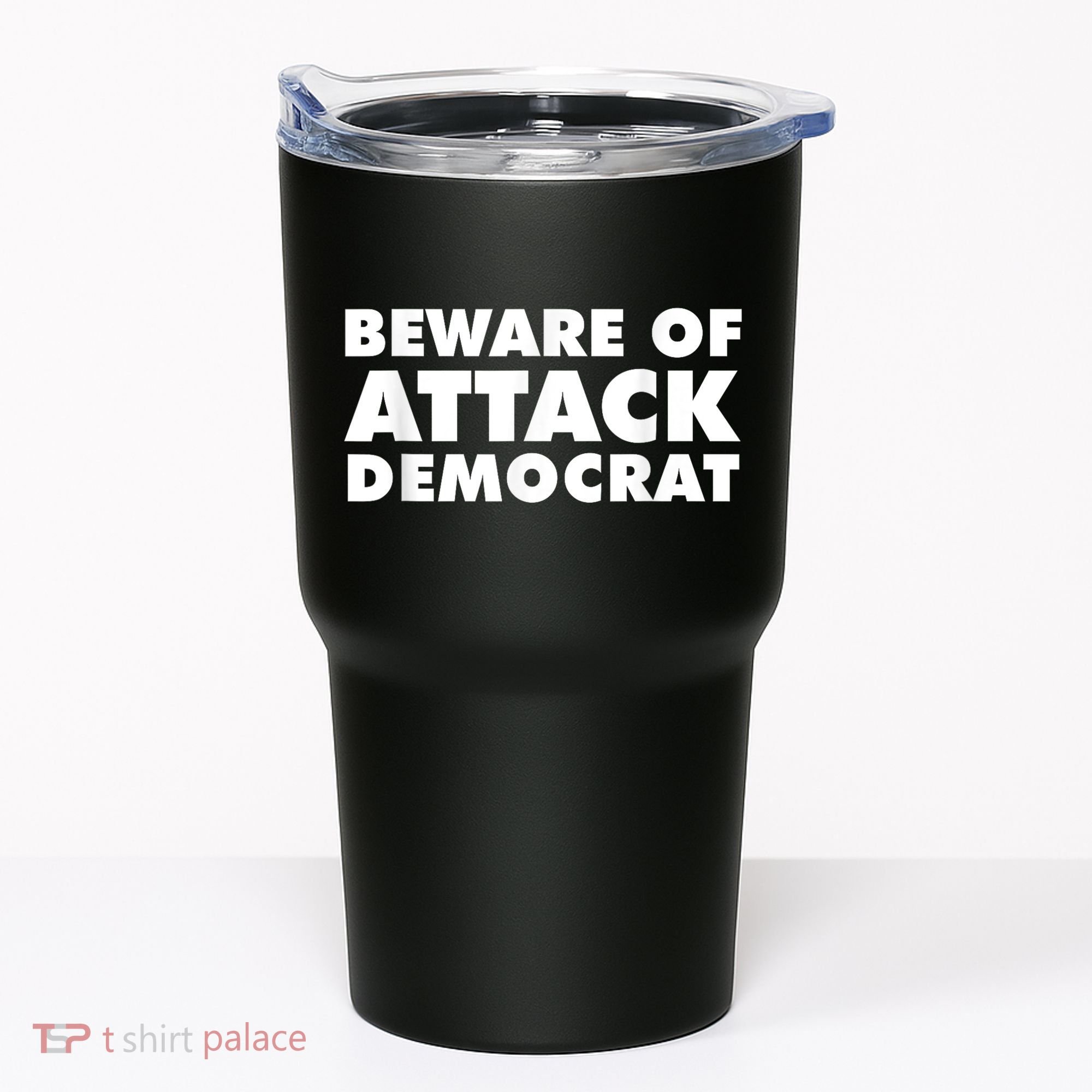 Beware Of Attack Democrat Tumbler