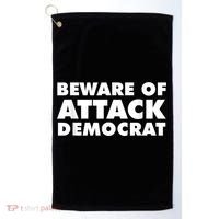 Beware Of Attack Democrat Golf Towel thumb 0