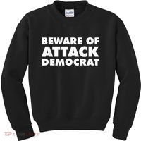 Beware Of Attack Democrat Kids Sweatshirt thumb 0