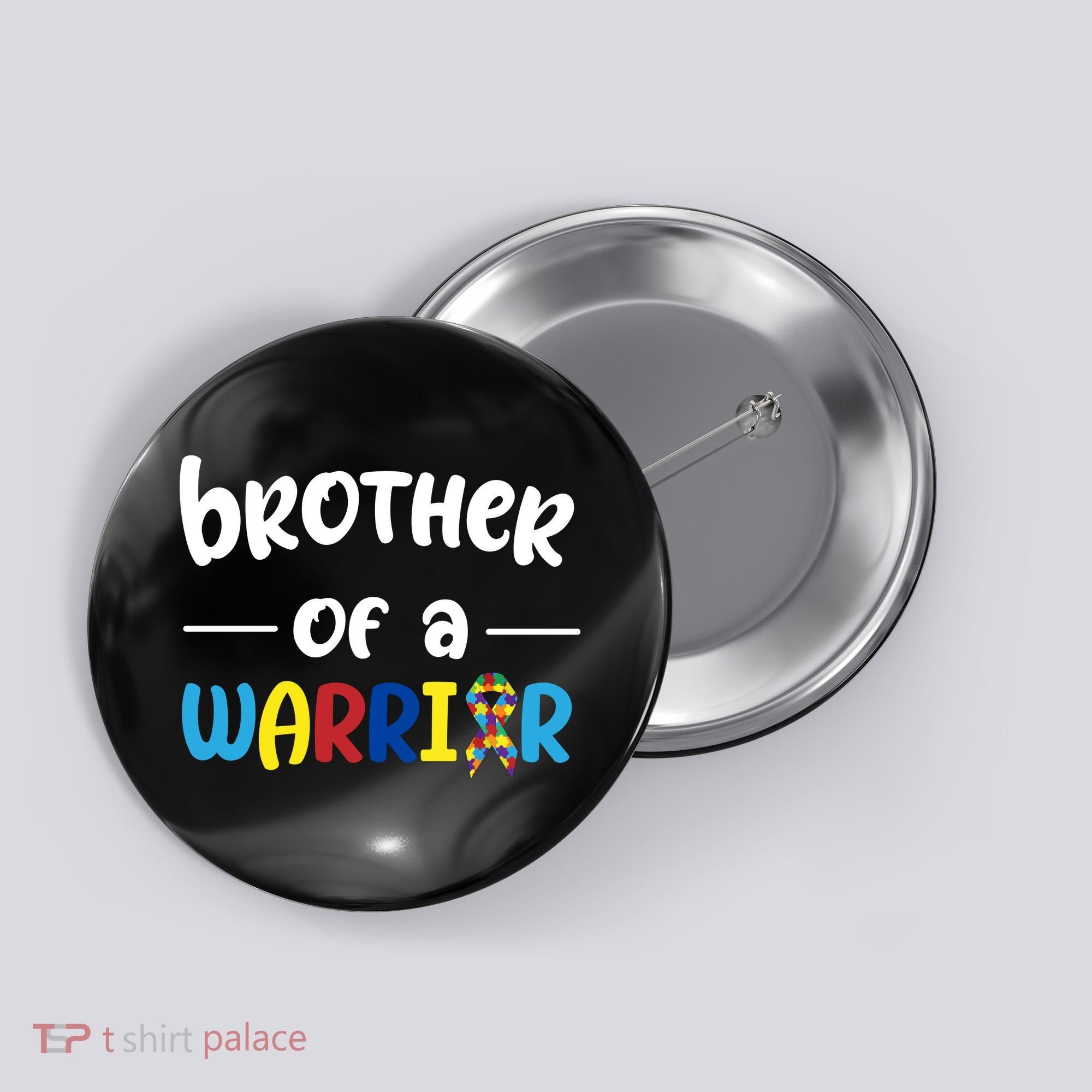 Brother Of A Warrior Autism Awareness Button