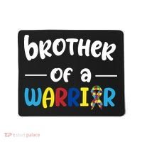 Brother Of A Warrior Autism Awareness Mousepad thumb 0