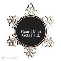 Board Man Gets Paid Ornament thumb 0