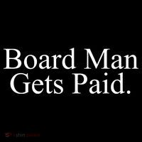 Board Man Gets Paid Tank Top thumb 6