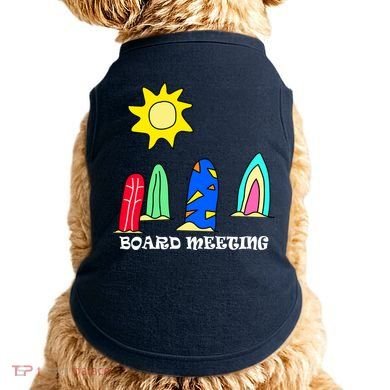 Board Meeting Doggie Tank