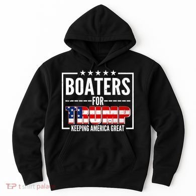 Boaters For Trump Keeping American Great Hoodie