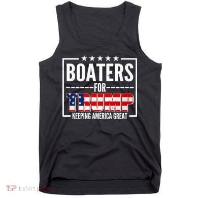 Boaters For Trump Keeping American Great Tank Top