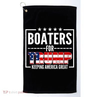 Boaters For Trump Keeping American Great Golf Towel