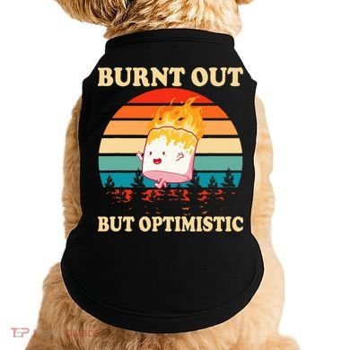 Burnt Out But Optimistic Marshmallow Retro Sunset Camping Doggie Tank