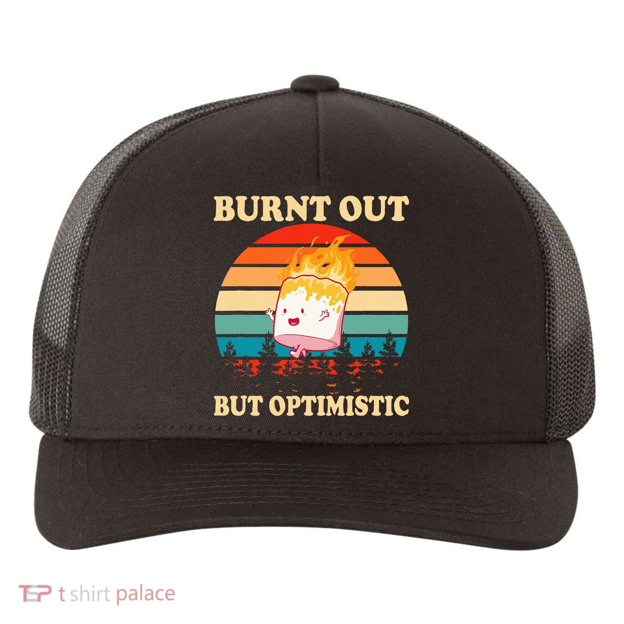 Burnt Out But Optimistic Marshmallow Retro Sunset Camping Yupoong Adult 5-Panel Trucker Hat