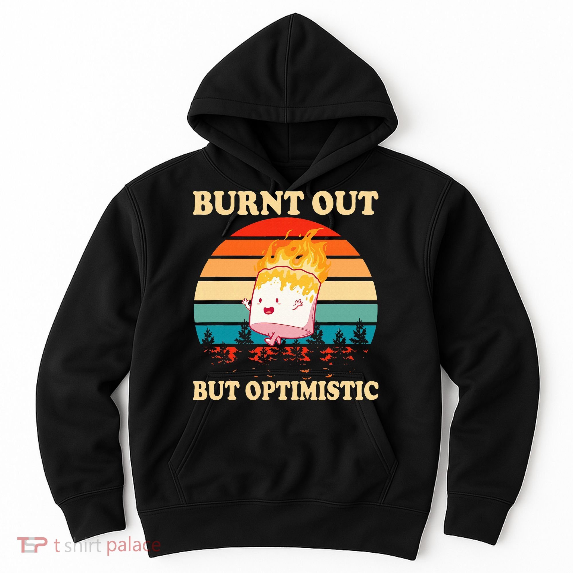 Burnt Out But Optimistic Marshmallow Retro Sunset Camping Hoodie