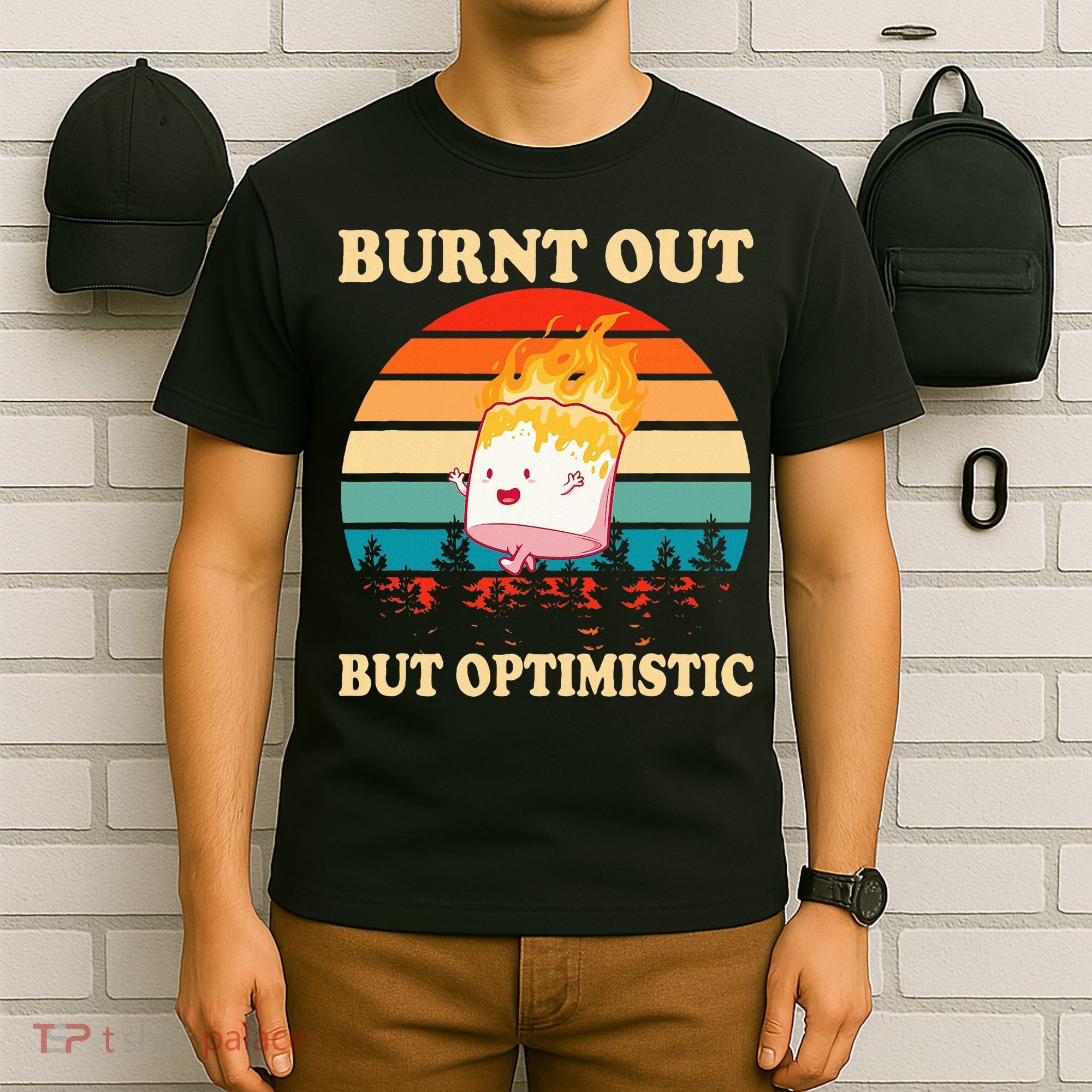 Burnt Out But Optimistic Marshmallow Retro Sunset Camping T-Shirt