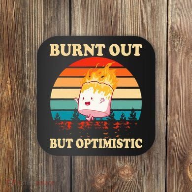 Burnt Out But Optimistic Marshmallow Retro Sunset Camping Coaster