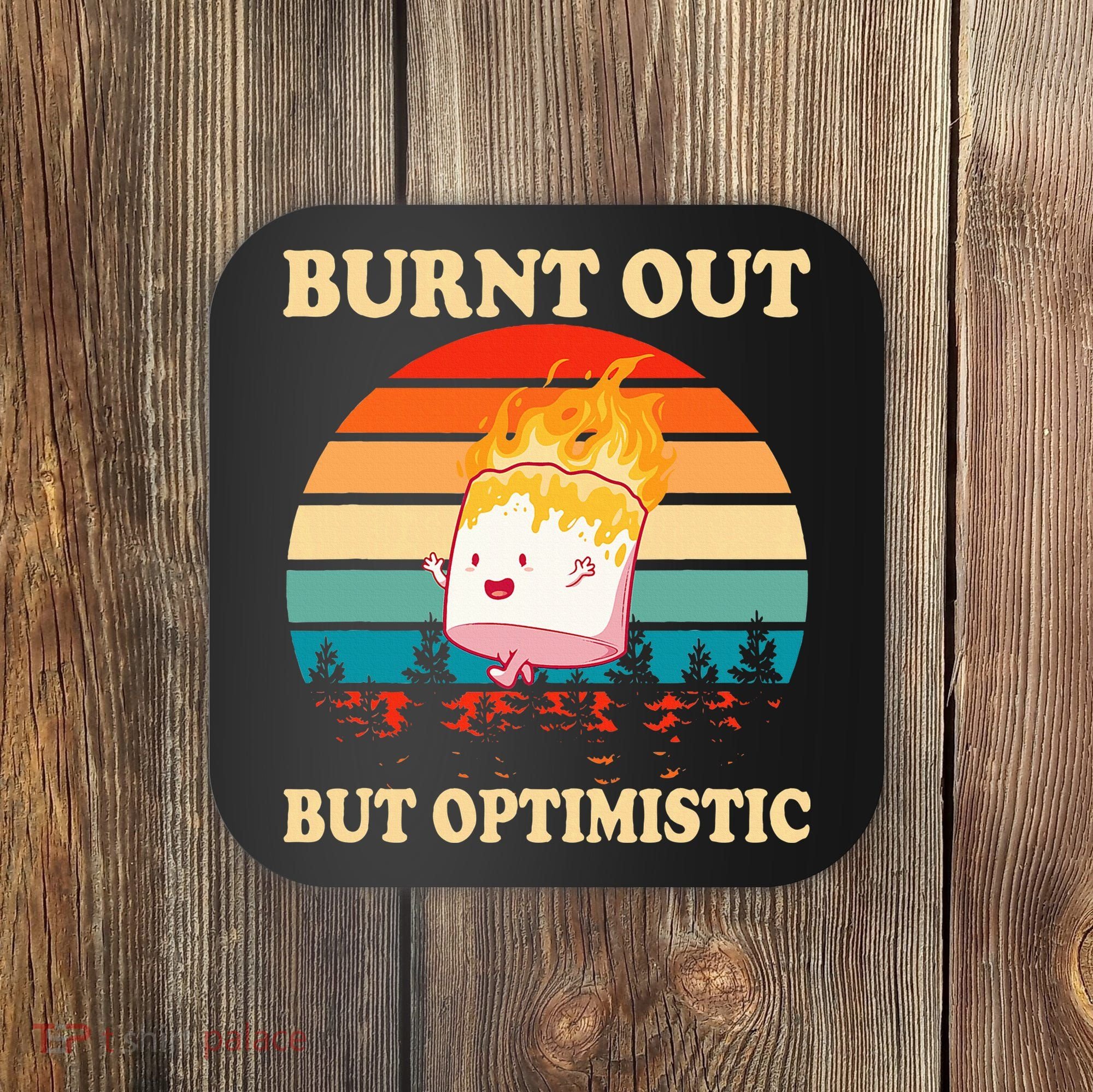 Burnt Out But Optimistic Marshmallow Retro Sunset Camping Coaster