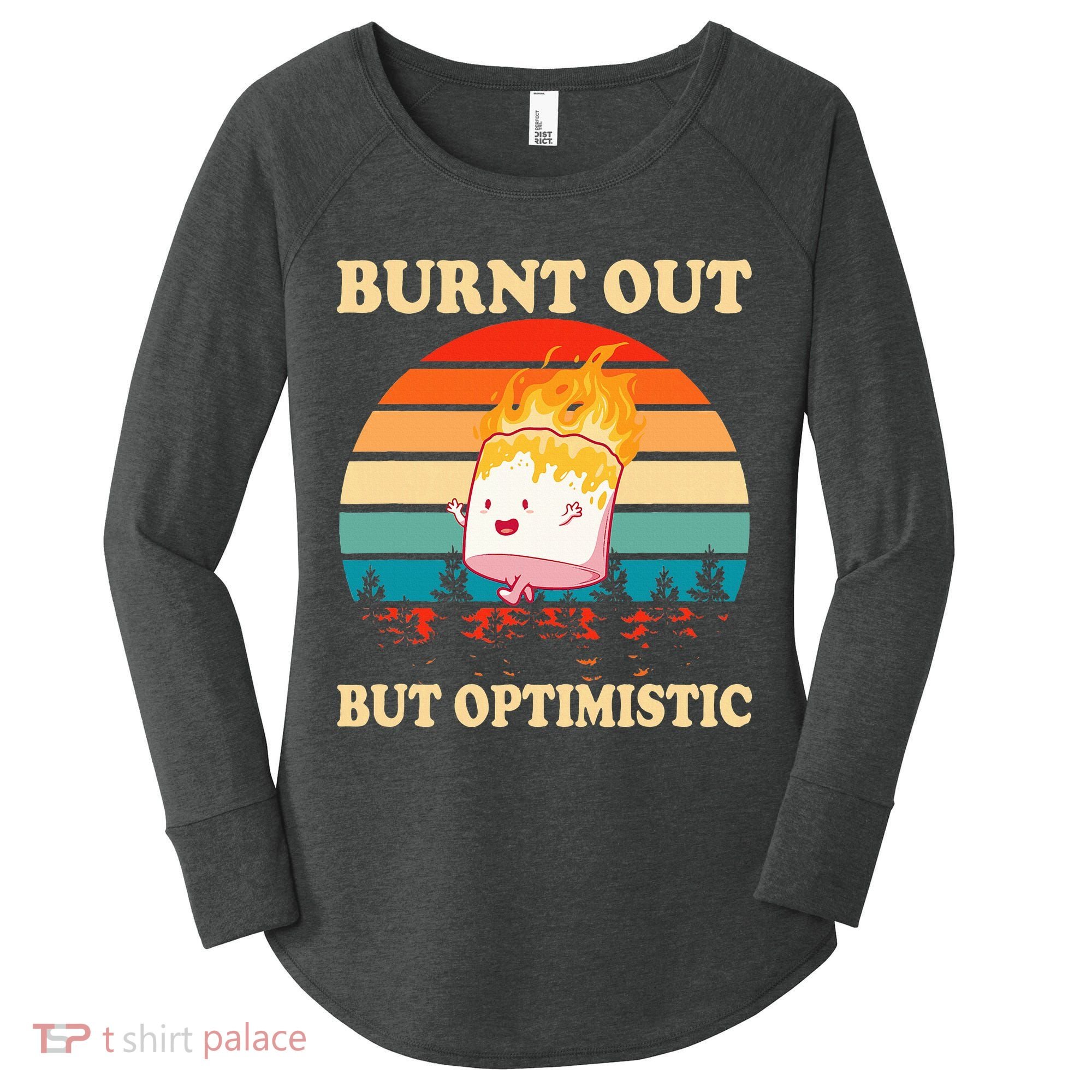 Burnt Out But Optimistic Marshmallow Retro Sunset Camping Women's Perfect Tri Tunic Long Sleeve Shirt